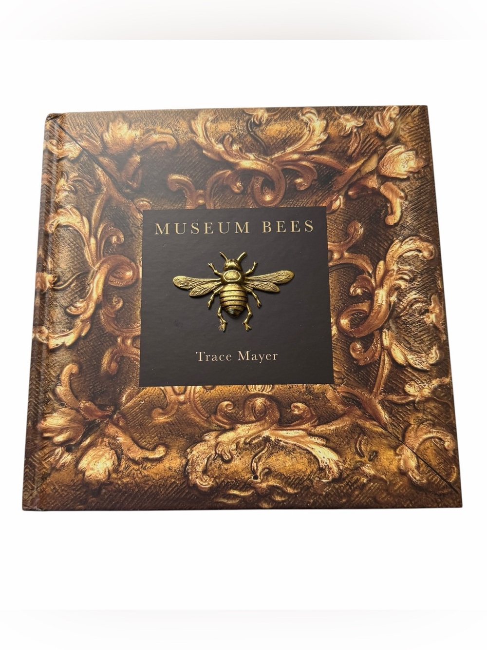 MUSEUM BEES Hardcover Book by Trace Mayer Twice Signed Copy